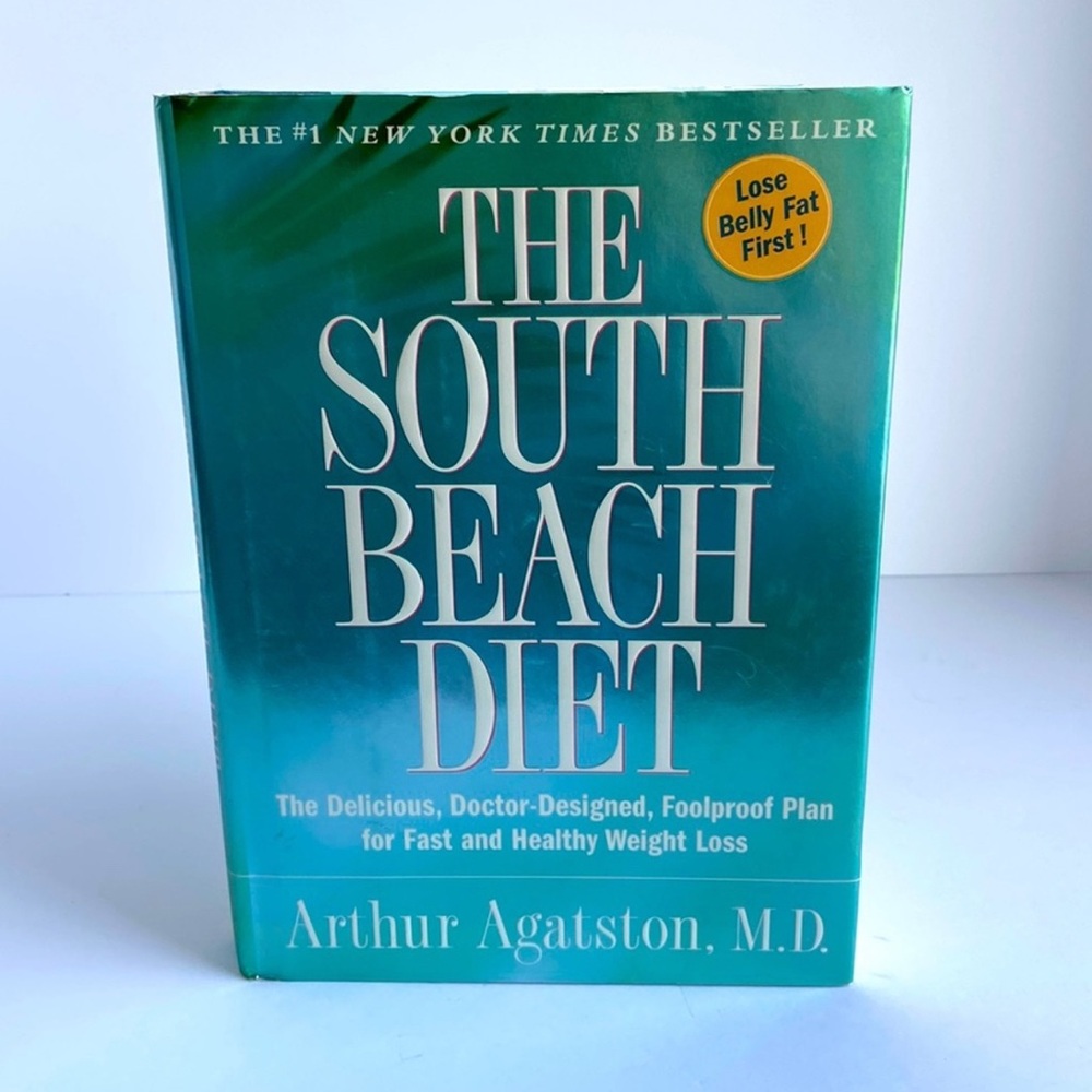 The South Beach Diet by Arthur Agatston, MD